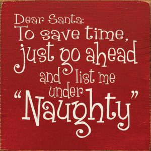 Dear Santa Quotes Dear santa, to save time,