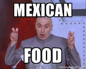 Dr. Evil Air Quotes - Mexican Food
