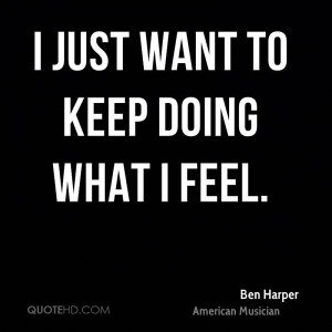 Ben Harper Quotes