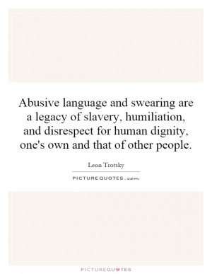 abusive language and swearing are a legacy of slavery humiliation and