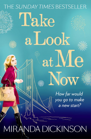 Book Review: Take a Look at Me Now by Miranda Dickinson