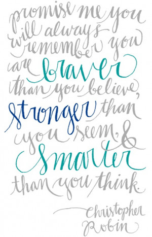 ... -than-you-seem-and-smarter-than-you-think-christopher-robin-quote.png