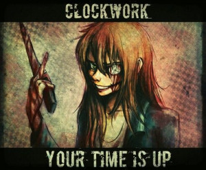 Clockwork. -.- X3 @Creepypasta4lyf Clock Work Creepypasta, Creepypasta ...