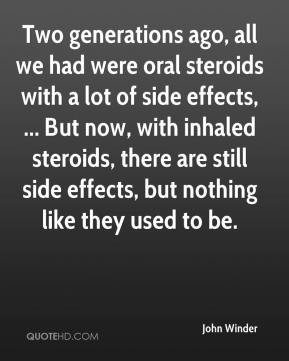 ... side effects, ... But now, with inhaled steroids, there are still side