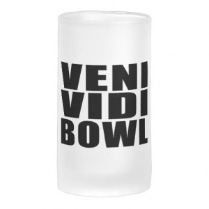 Funny Bowling Quotes Jokes : Veni Vidi Bowl Glass Beer Mug