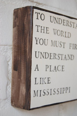 ... art on wood canvas, William Faulkner quote, Mississippi stamped quote
