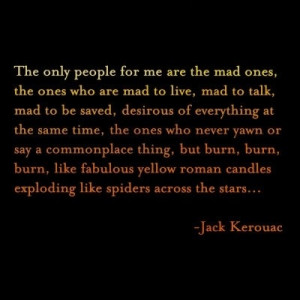 insanity, mad, quote, quotes, ssg, the only people, wisdom, words