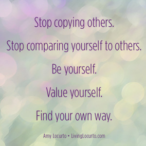 Stop Comparing Yourself Quote - LivingLocurto.com