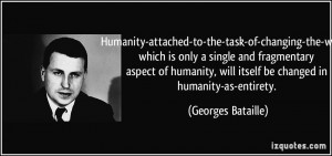 the-task-of-changing-the-world, which is only a single and fragmentary ...