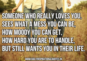 Someone Who Really Loves You,Sees What A Mess You Can Be,How Moody You ...