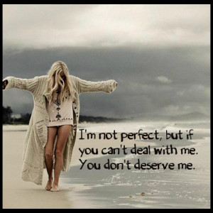 You Dont Deserve Me
