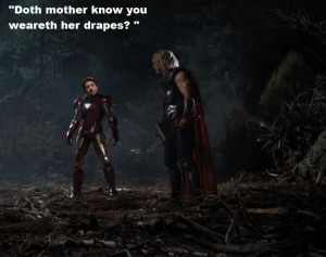 favorite line from the Avengers, Shakespeare in the Park.
