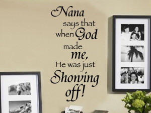 Nana says that 20x36 Vinyl Lettering Wall Quotes Words Sticky Art