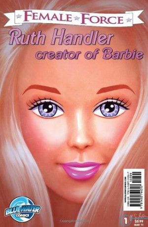 Female Force: Ruth Handler, Creator of Barbie