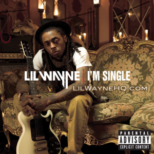 Lil Wayne – I’m Single [Official Single Cover] x Tiny & Toya ...