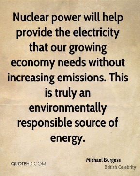 Nuclear power will help provide the electricity that our growing ...
