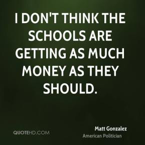 More Matt Gonzalez Quotes