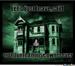 haunted house idgaf meme haunted house idgaf meme haunted house idgaf ...