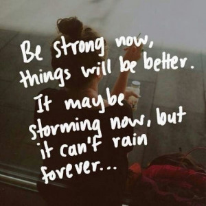 Be strong, no matter what