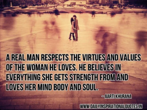 the virtues and values of the woman he loveshe believes in everything ...