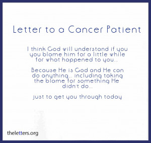 Letter to Cancer Patient | Thoughts About God