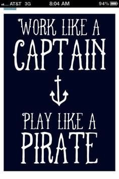 ... Captain Play Like A Pirate - Pirate Quote For Sharing On Facebook