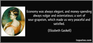 Economy was always elegant, and money-spending always vulgar and ...