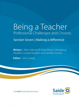 Being a Teacher: Section Seven – Making a difference
