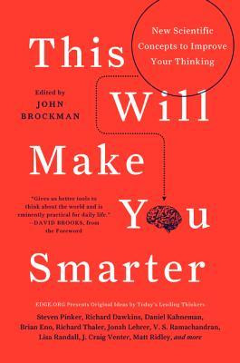 ... Make You Smarter: New Scientific Concepts to Improve Your Thinking