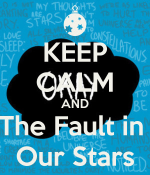 keep-calm-and-the-fault-in-our-stars.png