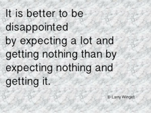 Larry Winget Quote - expectations
