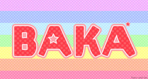... kawaii anime anime quotes baka offensive kawaii pastel colors anime