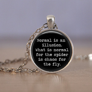 Round 'Normal is an illusion' quote glass dome pendant necklace ...