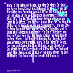 Quotes Picture: glory to the prince of peace, our king of kings, our ...