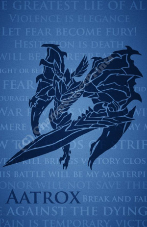 League Of Legends Aatrox quotes poster