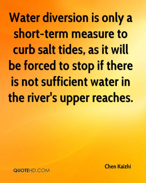 Water diversion is only a short-term measure to curb salt tides, as it ...