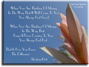Abraham-Hicks 'when you are thinking of money' quote