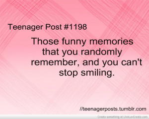 Those Funny Memories That You Randomly Remember, And You Can’t Stop ...