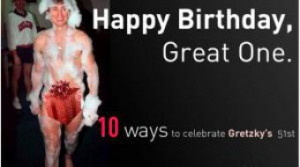 10 ways to celebrate Wayne Gretzky's birthday