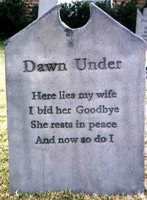 Tombstone, Graves Markers, Funny Gravestones, Funny Gravestone Sayings ...