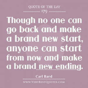 Quote For The Day Make Brand New Ending Inspirational Quotes