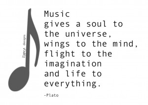 Music gives a soul to the universe, wings to the mind, flight to the ...