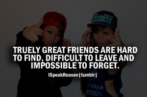 ... quates friendship friends hard find forget leave impossible girls swag