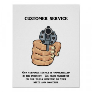 Anti Motivational Poster - our-customer-service-is-unparalleled print