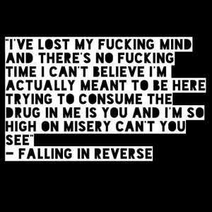 bands, falling in reverse, fir, music, part 2, rock, song quotes, the ...