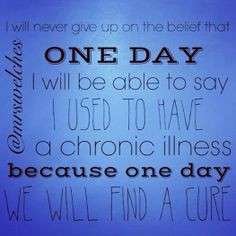 Cure IBD and all serious chronic illnesses!