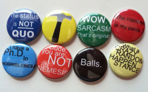Dr Horrible Button quotes LOVE the Balls one. I always laugh when he ...