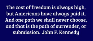 The cost of freedom is always high, but Americans have...