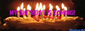 My Birthday Is Coming Candle 79 Facebook Cover