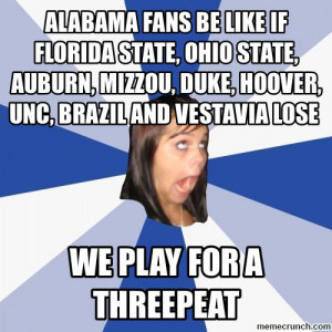 Alabama Fans Be Like Meme
